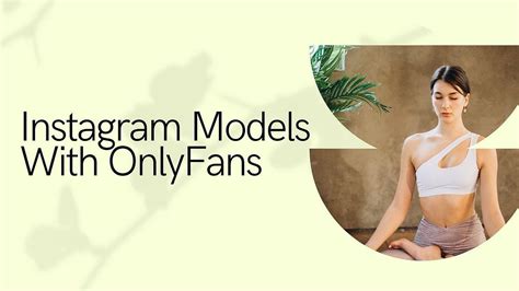 The Best Instagram Models with Onlyfans in 2024